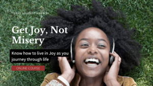 Get Joy, not Misery Online Course
